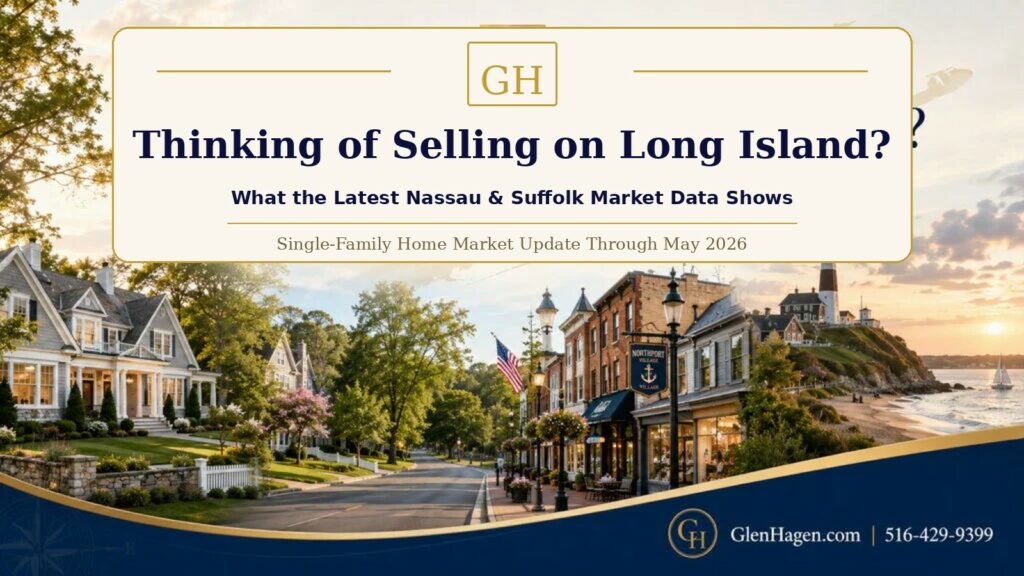 May 2026 Long Island real estate market update for Nassau and Suffolk County single-family homes